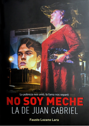 No Soy Meche La De Juan Gabriel