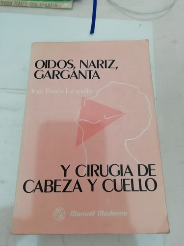 Jesus Ramon Escajadillo Oídos Nariz Garganta Y Cirugía De Ca