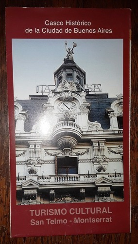 Casco Histórico: Turismo Cultural San Telmo