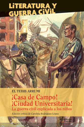 CASA DE CAMPO CIUDAD UNIVERSITARIA, de RUIZ ALBENIZ, VICTOR. Editorial Guillermo Escolar Editor, tapa blanda en español