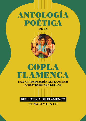 Antologia Poetica De La Copla Flamenca, De Gimenez Canovas,domingo. Editorial Libreria Y Editorial Renacimiento S.a, Tapa Blanda En Español, 2024