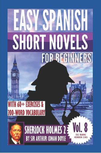 Libro: Sherlock Holmes 2: Easy Spanish Short Novels For Begi