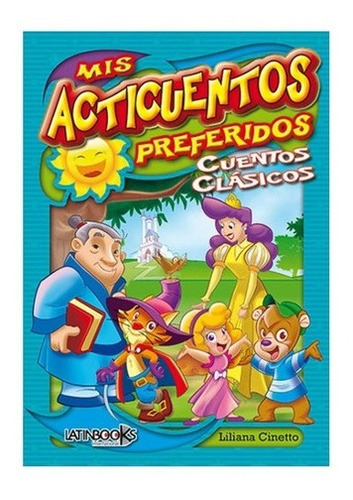 * Mis Acticuentos Preferidos Cuentos Clasicos * Cinetto