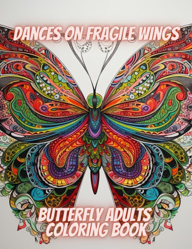 Libro: Dança Sobre Asas Frágeis: A Borboleta, Delicada Marav