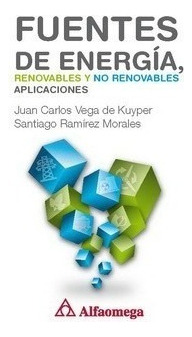 Libro Técnico Fuentes De Energía, Renovables Y No Renovables
