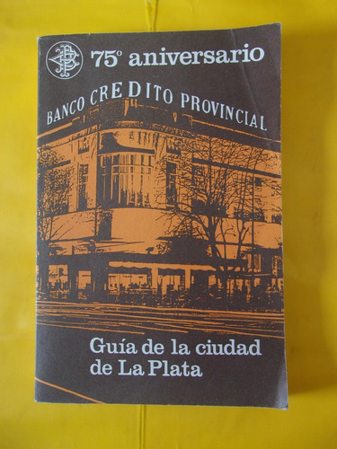 Guía De La Ciudad De La Plata