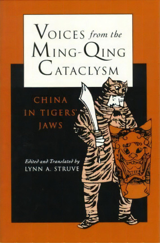 Voices From The Ming-qing Cataclysm, De Lynn A. Struve. Editorial Yale University Press, Tapa Blanda En Inglés