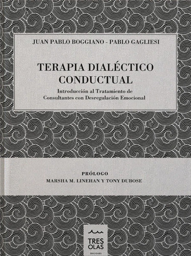 Terapia Dialéctico Conductual - Juan Pablo Boggiano, Pablo G