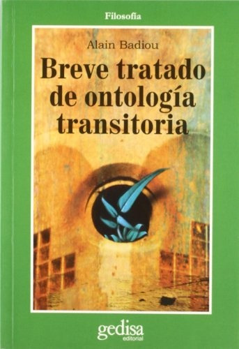 Breve Tratado De Ontología Transitoria - Badiou Alain