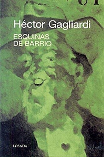 Esquinas De Barrio - Gagliardi, Hector