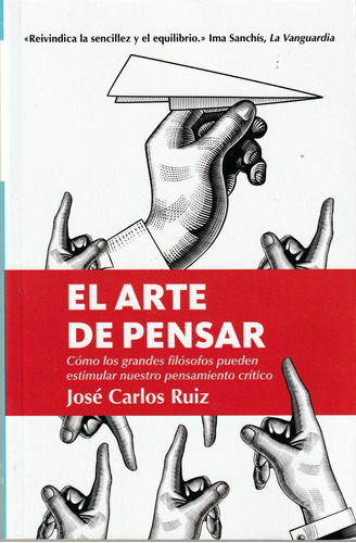 El Arte De Pensar. José Carlos Ruiz