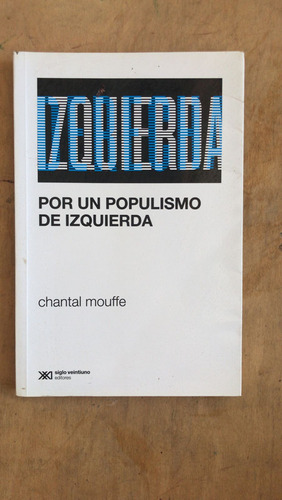 Por Un Populismo De Izquierda - Mouffe, Chantal