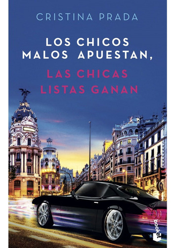 Libro Los Chicos Malos Apuestan, Las Chicas Listas Ganan