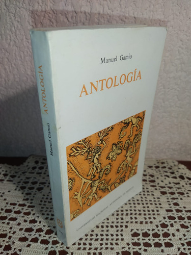 Antología De Manuel Gamio