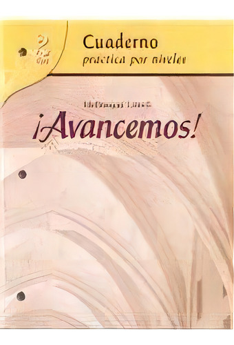 Cuaderno: Practica Por Niveles (student Workbook) With Review Bookmarks Level 2 (¡avancemos!) (spanish Edition), De Ml., Vol. 1. Editorial Mcdougal Littel, Tapa Blanda En Español, 2006