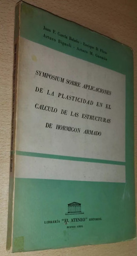 Symposium Plasticidad Estructuras De Hormigón Armado 1955