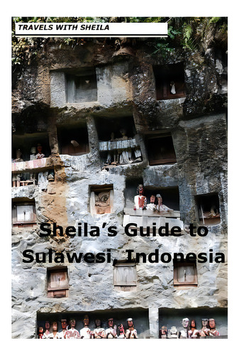 Sheila's Guide To Sulawesi, Indonesia, De Simkin, Sheila. Travels With Sheila, Vol. 1. Editorial Createspace, Tapa Blanda En Inglés