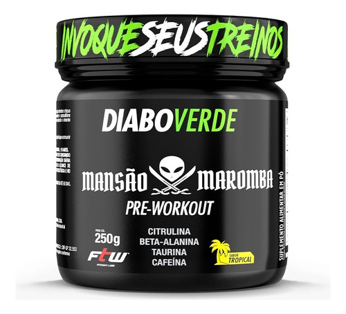 Diabo Verde Mansão Maromba 250g - Ftw - C/ Beta Alanina Sabor Tropical