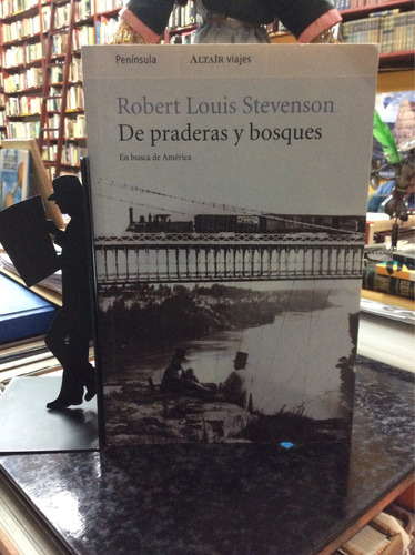 De Praderas Y Bosques, Robert Louis Stevenson