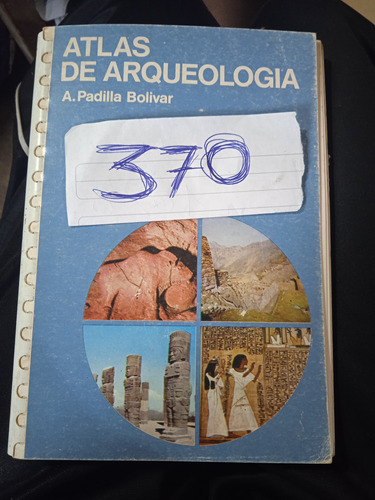 Atlas De Arqueología De A. Padilla Bolivar