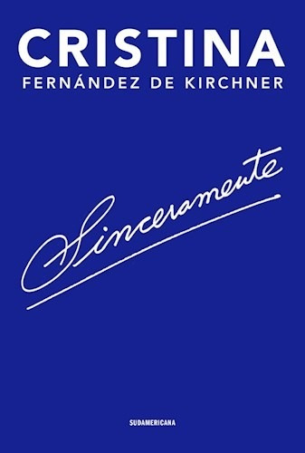Sinceramente - Fernandez De Kirchner, Cristin