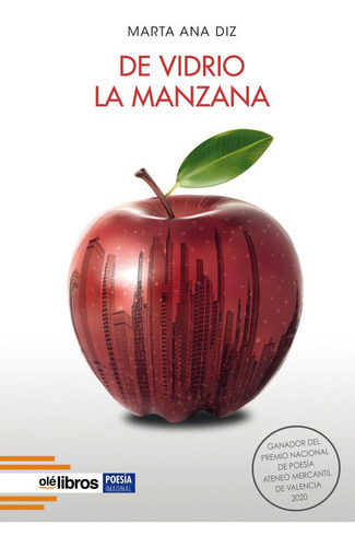 DE VIDRIO LA MANZANA, de DIZ, MARTA ANA. Editorial Olé Libros, tapa blanda en español