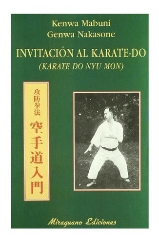 Invitación Al Karate-do (karate Do Nyu Mon) : Kenwa Mabuni
