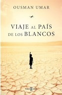 Libro Viaje Al Pais De Los Blancos (coleccion Obras Diversas
