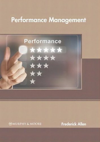 Performance Management, De Frederick Allen., Vol. 1. Editorial Murphy & Moore, Tapa Blanda En Inglés