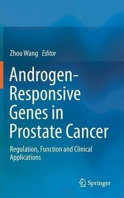 Androgen-responsive Genes In Prostate Cancer - Zhou Wang
