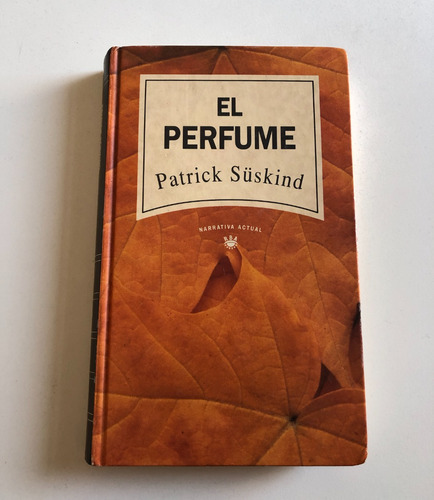 El Perfume - Patrick Suskind