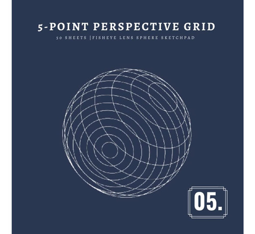 Libro: 5-point Perspective Grid: Sphere Grid (fisheye Lens) 