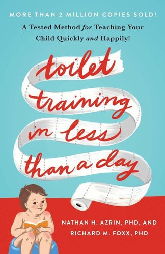 Toilet Training In Less Than A Day, De Nathan Azrin Ph.d.. Editorial Gallery Books, Tapa Blanda En Inglés, 2019