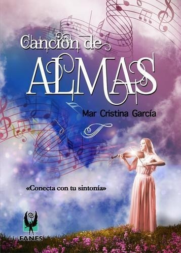 Libro: Canción De Almas. Mar Cristina Garcia. Editorial Fane