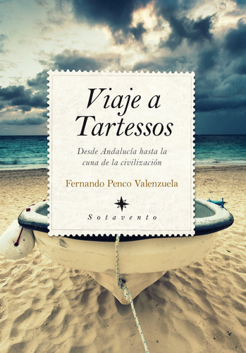 Viaje a Tartessos, de Penco Valenzuela, Fernando. Editorial Almuzara, tapa blanda en español