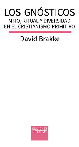 Gnosticos,los - Brakke, David