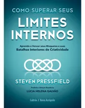 Comprar Livro Como Superar Seus Limites Internos Steven Pressfield