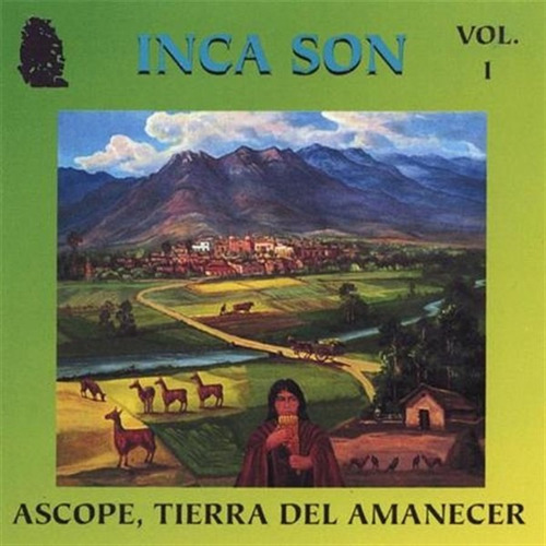 Inca Son Ascope, Tierra Del Amanecer Land Of Dawn, Tonycds