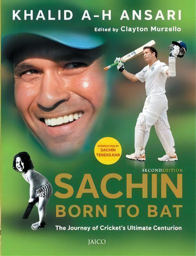 Sachin : Born To Bat, De A. H. Ansari Khalid. Editorial Jaico Publishing House, Tapa Blanda En Inglés