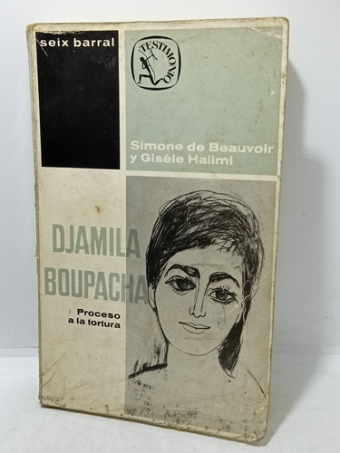 Djamila Boupacha - Simone De Beauvoir Gisele Halimi - Seix