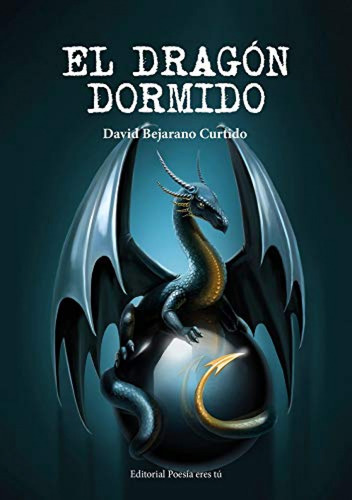 El Dragón Dormido - Bejarano Curtido, David