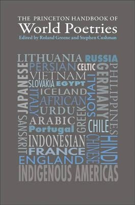 The Princeton Handbook Of World Poetries - Roland Greene ...