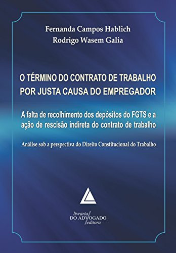 Libro O Término Do Contrato De Trabalho Por Justa Causa Do E