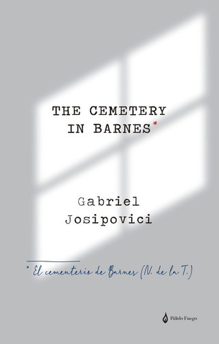 El Cementerio De Barnes, De Josipovici, Gabriel. Editorial Pálido Fuego, Tapa Blanda En Español