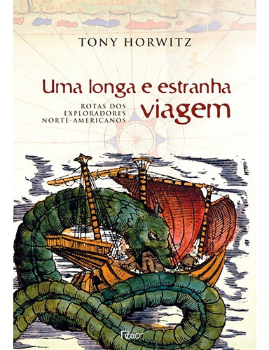 Uma longa e estranha viagem, de Horwitz, Tony. Editora Rocco Ltda, capa mole em português, 2010