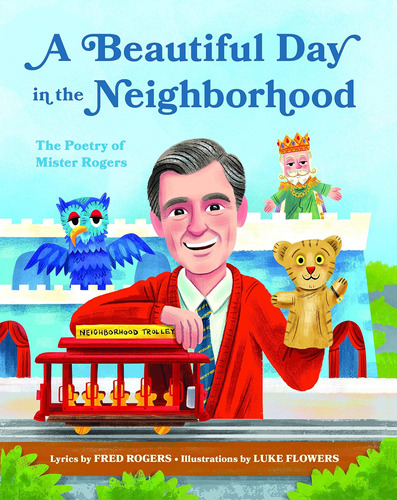 Libro: A Beautiful Day In The Neighborhood: The Poetry Of Mi