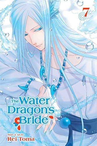 Book : The Water Dragons Bride, Vol. 7 (7) - Toma, Rei