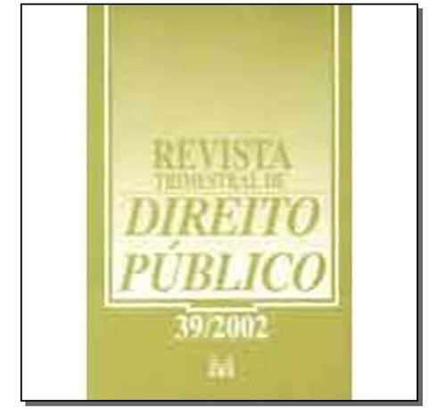 Revista Trimestral De Direito Publico Ed. 39, De A Malheiros. Editora Malheiros Editores Em Português