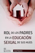 Rol De Los Padres En La Educacion Sexual De Sus Hijos