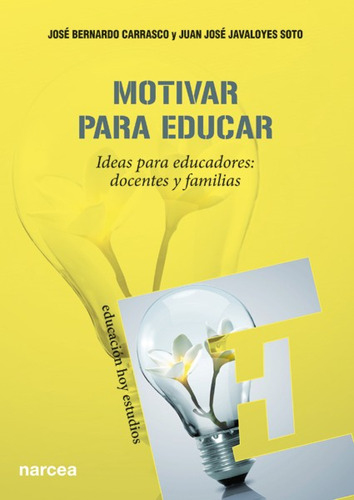 Motivar Para Educar Carrascvo, Jose B. Narcea